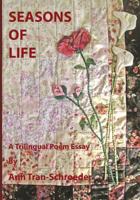 Seasons of Life: A Trilingual Poem Essay 1475058985 Book Cover
