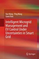 Intelligent Microgrid Management and EV Control Under Uncertainties in Smart Grid 9811042497 Book Cover
