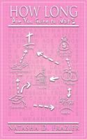 How Long Are You Going to Wait? 0999449605 Book Cover