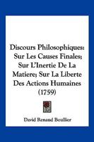 Discours Philosophiques (1759) 116618319X Book Cover