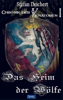Das Heim der W?lfe : Chronik der Venatoren 1 9403614196 Book Cover