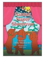 Santa's Super Sleepover 1504973208 Book Cover