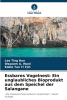 Essbares Vogelnest: Ein unglaubliches Bioprodukt aus dem Speichel der Salangane (German Edition) 6630318307 Book Cover