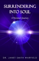 Surrendering into Soul 0977832422 Book Cover