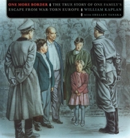 One More Border: The True Story of One Family's Escape from War-Torn Europe 0888996381 Book Cover