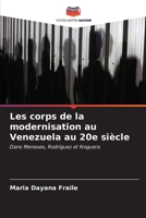 Les corps de la modernisation au Venezuela au 20e siècle (French Edition) 6206953815 Book Cover