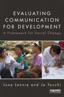 Evaluating Communication for Development: A Framework for Social Change 0415522595 Book Cover