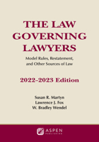 The Law Governing Lawyers: Model Rules, Standards, Statutes, and State Lawyer Rules of Professional Conduct, 2022-2023 1543858996 Book Cover