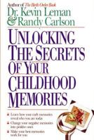Unlocking The Secrets Of Your Childhood Memories 067170317X Book Cover