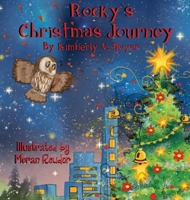 Rocky’s Christmas Journey 1737325330 Book Cover