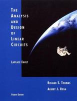 The Analysis and Design of Linear Circuits, Fourth Edition 0471432997 Book Cover