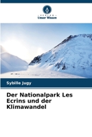 Der Nationalpark Les Ecrins und der Klimawandel 6205799014 Book Cover