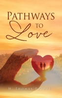 Pathways to Love 1662836651 Book Cover