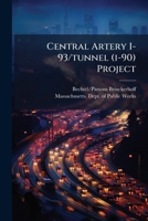 Central Artery I-93/tunnel (i-90) Project 1024199363 Book Cover