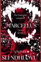 Marcellus: Book 3 in The Santorini Vampires B0G5DHN1B3 Book Cover