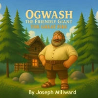 Ogwash the Friendly Giant - The Great Fire B0FKZBDMJC Book Cover