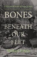 Bones Beneath Our Feet 1934733652 Book Cover