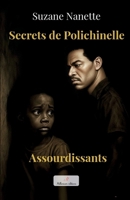 Secrets de Polichinelle Assourdissants (French Edition) 2488479268 Book Cover