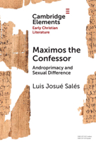 Maximos the Confessor: Androprimacy and Sexual Difference 1009492195 Book Cover
