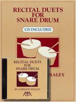 Recital Duets for Snare Drum (CD Included) 1574630091 Book Cover