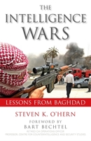 Intelligence Wars: Lessons from Baghdad 1591026709 Book Cover