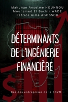 Déterminants de l'ingénierie financière: Cas des entreprises de la BRVM (French Edition) 1918667152 Book Cover