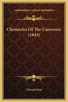 Chronicles Of The Careworn 1120176611 Book Cover