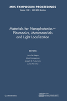 Materials for Nanophotonics -- Plasmonics, Metamaterials and Light Localization: Volume 1182 1107408229 Book Cover