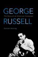 George Russell: The Story of an American Composer (African American Cultural Theory and Heritage) 0810869977 Book Cover