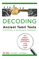 DECODING ANCIENT TAMIL TEXTS – THE PITFALLS IN THE STUDY & TRANSLATION 9811419264 Book Cover
