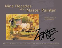 Milford Zornes: Nine Decades with a Master Painter: Milford Zornes at the Vincent Price Gallery/Museum 1887400338 Book Cover