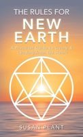 The Rules for New Earth: A Practical Guide to Living & Leading from the Heart B0GVJPHDKW Book Cover
