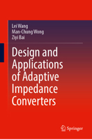 Design and Applications of Adaptive Impedance Converters 981975318X Book Cover