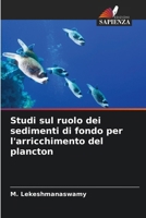 Studi sul ruolo dei sedimenti di fondo per l'arricchimento del plancton (Italian Edition) 620815295X Book Cover