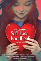 The Ultimate Self-Love Handbook for Teen Girls B0CV6QBR8D Book Cover