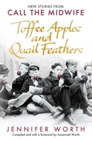 Toffee Apples and Quail Feathers 1399601881 Book Cover