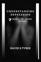 Understanding Depression B0BXNJCQJ7 Book Cover