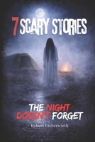 Scary Stories: The Night Doesn’t Forget: Monsters, Ghosts, and Modern Nightmares B0GQ8T22H8 Book Cover