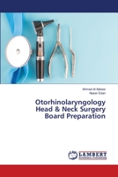 Otorhinolaryngology Head & Neck Surgery Board Preparation 620267153X Book Cover