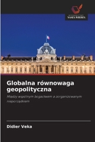 Globalna równowaga geopolityczna (Polish Edition) 6209805868 Book Cover