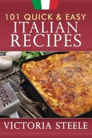 101 Quick & Easy Italian Recipes 198567243X Book Cover