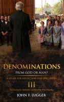 Denominations III: A Study of The Anabaptist, Methodist, and Salvation Army Churches 197233722X Book Cover