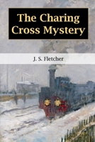 The Charing Cross Mystery 811920350X Book Cover