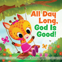 All Day Long, God Is Good! 147075729X Book Cover