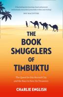 The Storied City: The Quest for Timbuktu and the Fantastic Mission to Save Its Past 1594634289 Book Cover