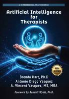 Artificial Intelligence for Therapists (AI IN PROFESSIONAL PRACTICE SERIES) B0HHFPFLZK Book Cover
