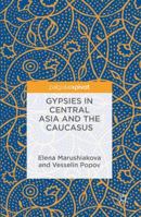 Gypsies in Central Asia and the Caucasus 3319410563 Book Cover