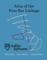 Atlas of the Four-Bar Linkage 1882564294 Book Cover