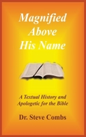 Magnified Above His Name B0FMVLZ4V8 Book Cover