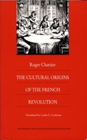 The Cultural Origins of the French Revolution 0822309939 Book Cover